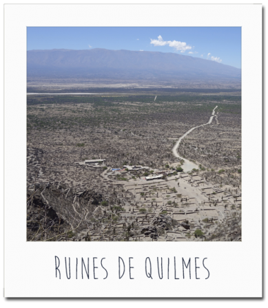 Cafayate - Ruines de Quilmes